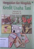 Mengajukan dan Mengelola Kredit Usaha Tani