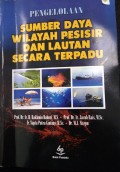 Pengelolaan Sumber Daya Wilayah Pesisir dan Lautan secara Terpadu