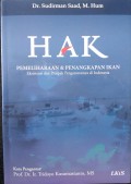 Hak Pemeliharaan dan Penangkapan Ikan : Eksistensi dan Prospek Pengaturannya di Indonesia