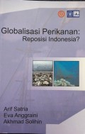 Globalisasi Perikanan : Reposisi Indonesia?