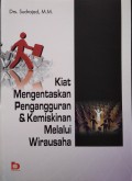 Kiat Mengentaskan Pengangguran dan Kemiskinan Melalui Wirausaha