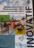 Pendekatan Inovatif Pengembangan Usaha Perikanan dan Kelautan