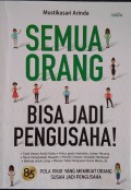 Semua Orang Bisa Jadi Pengusaha