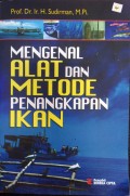 Mengenal Alat dan Metode Penangkapan Ikan