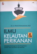 Ilmu Kelautan dan Perikanan : Kebijakan Pembangunan dan Pengelolaan Sumber Daya Perikanan dan Kelautan